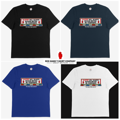 Ulster Will Always Remain British T-Shirt