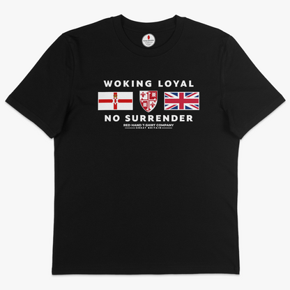 Woking Loyal No Surrender T-shirt