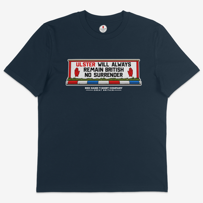 Ulster Will Always Remain British T-Shirt