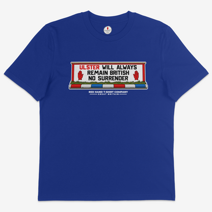 Ulster Will Always Remain British T-Shirt