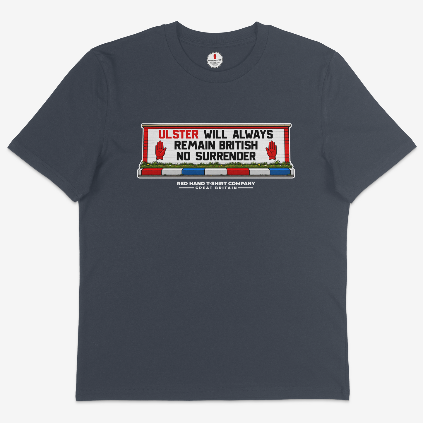 Ulster Will Always Remain British T-Shirt