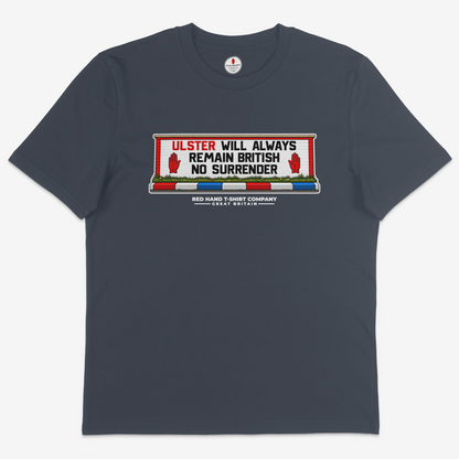 Ulster Will Always Remain British T-Shirt