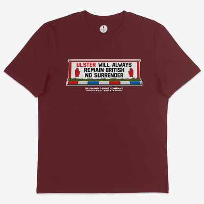 Ulster Will Always Remain British T-Shirt