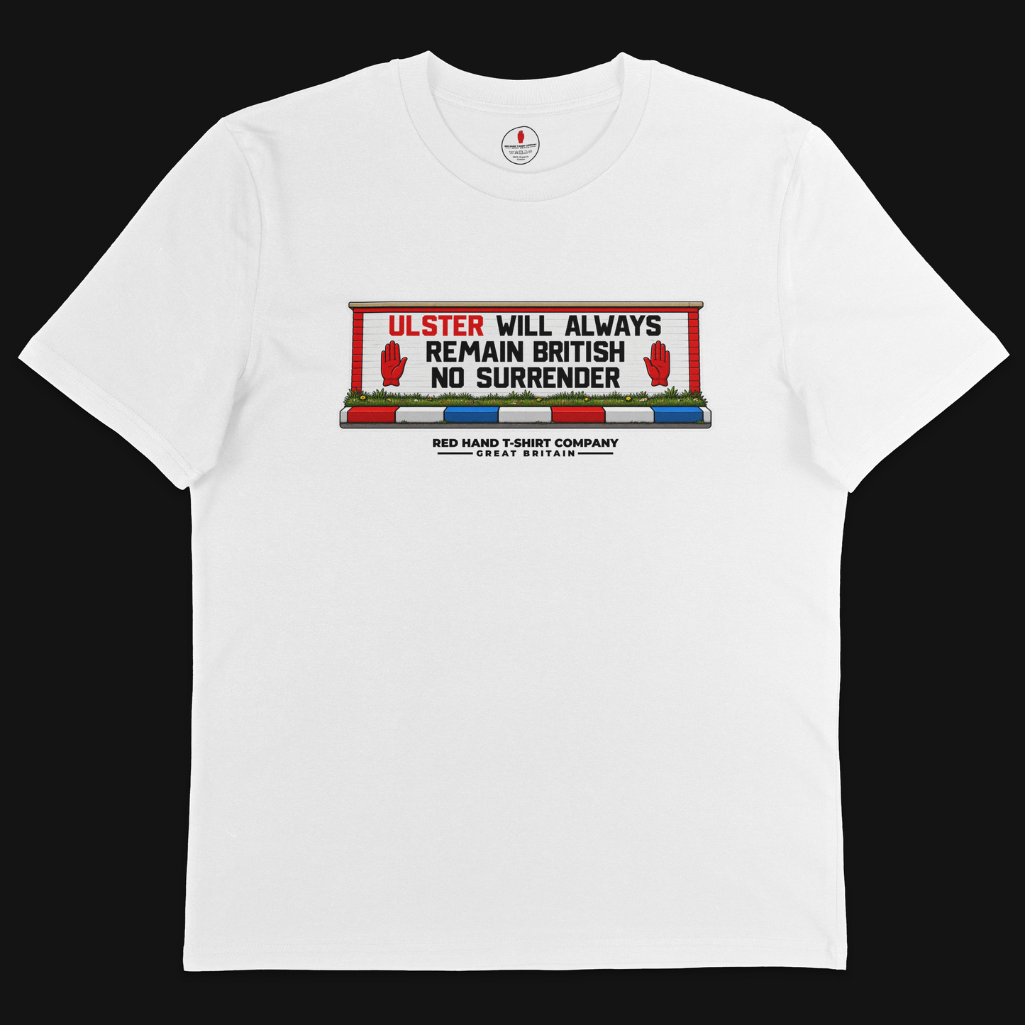 Ulster Will Always Remain British T-Shirt