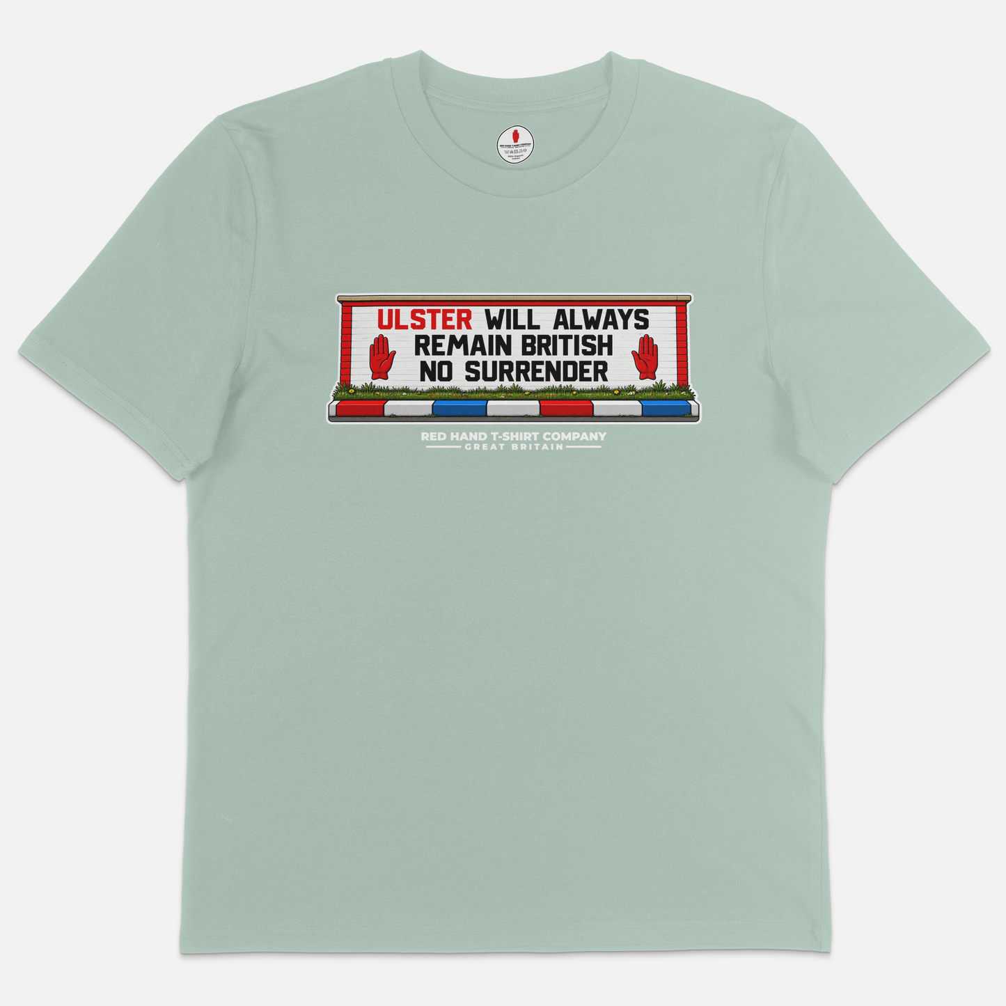Ulster Will Always Remain British T-Shirt