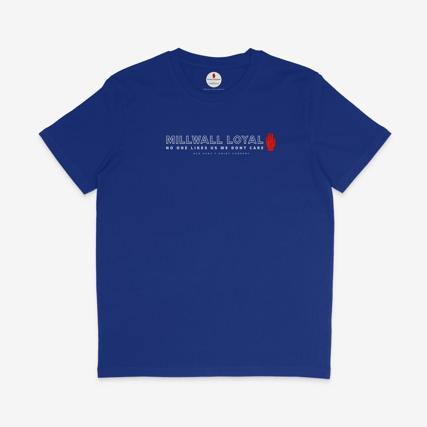 Millwall Loyal No One Likes Us T-shirt