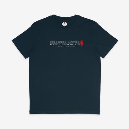 Millwall Loyal No One Likes Us T-shirt