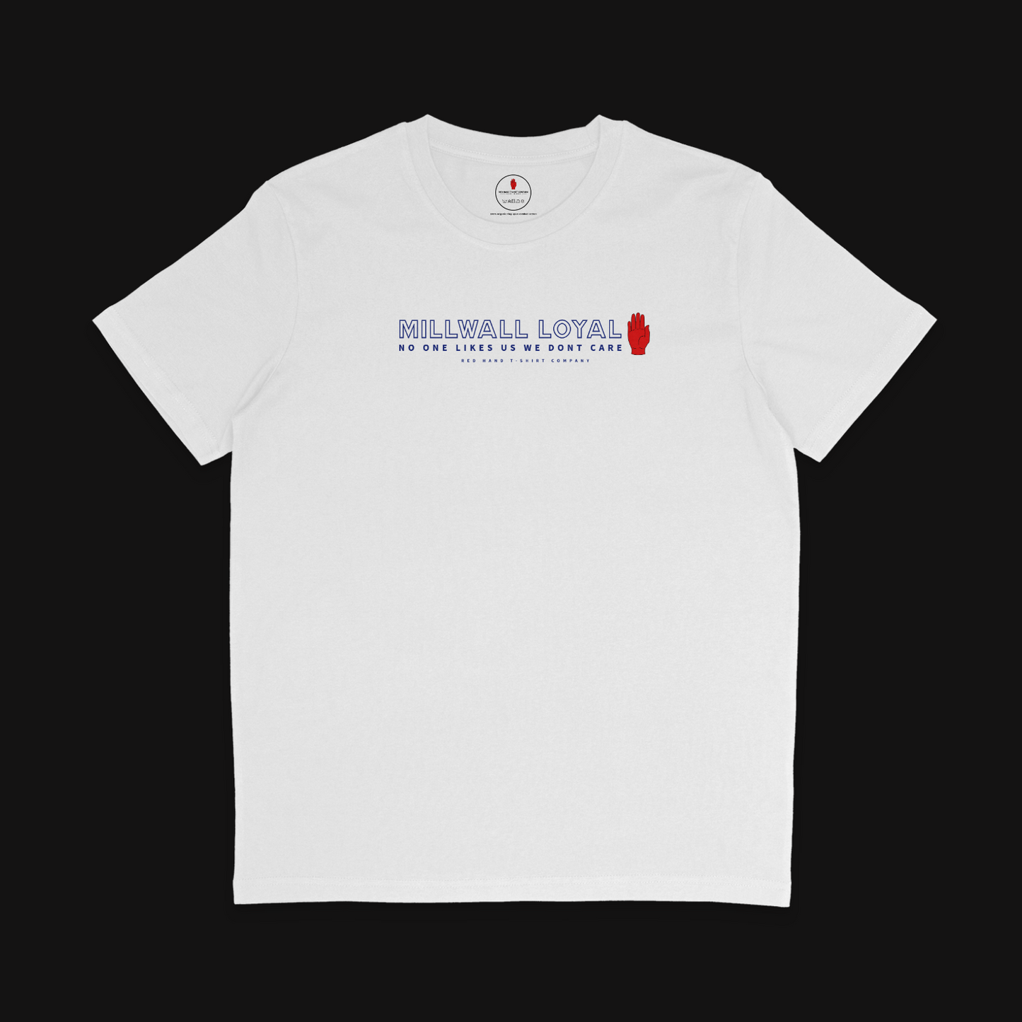 Millwall Loyal No One Likes Us T-shirt