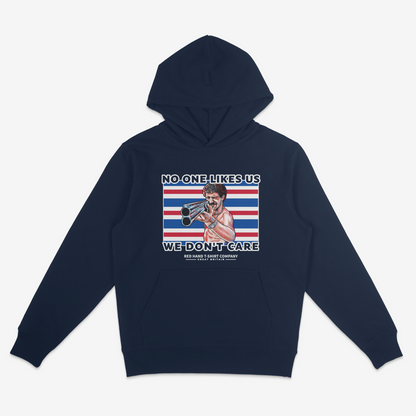 The Magnificent B*stard No One Likes Us Hoodie