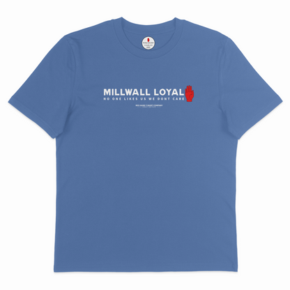 Millwall Loyal No One Likes Us T-shirt